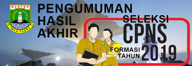 PENGUMUMAN HASIL AKHIR SELEKSI CPNS FORMASI TAHUN 2019