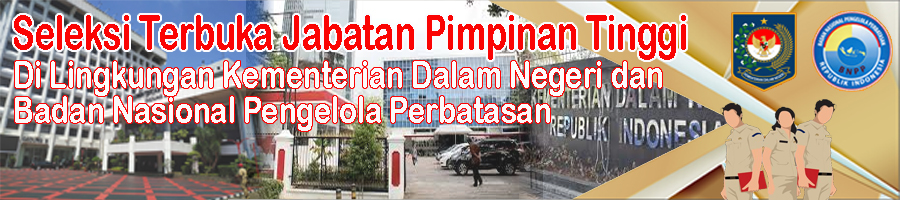 Undangan Terbuka Seleksi JPT Pratama di Lingkungan Kementerian Dalam Negeri