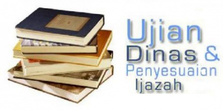 Pendaftaran Ujian Dinas dan Penyesuaian Ijazah