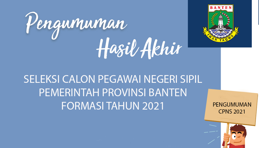 PENGUMUMAN HASIL AKHIR SELEKSI CPNS FORMASI TAHUN 2021